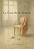 La Casa de la Alegría (traducido) (Spanish Edition)