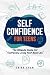 Self Confidence for Teens: ...