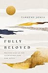 Fully Beloved: Me...