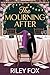 The Mourning After by Riley Fox