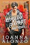 Worlds Apart: Bre...
