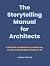 The Storytelling Manual for...