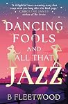 Dancing Fools and...