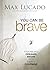 You Can Be Brave: Tomorrow’s Dream Begins with Today’s Courage – The Perfect Christian Graduation Gift to Celebrate Your Grad