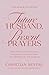 Future Husband, Present Prayers: How Praying While You Wait Transforms Your Singleness and Prepares You for Marriage