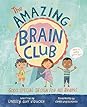 The Amazing Brain Club by Lindsey Goff Viducich