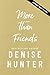 More than Friends by Denise Hunter