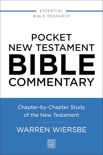 Pocket New Testament Bible Commentary: Chapter-by-Chapter Study of the New Testament (Nelson’s Pocket Reference Series)