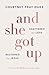 And She Got Up: Shattered b...