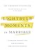 Lightbulb Moments in Marriage by Emerson Eggerichs