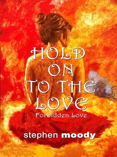 Hold On to the Love: Forbidden Love