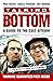 Talking Bottom: A Guide to the Cult Sitcom