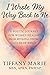 I Wrote My Way Back to Me: ...