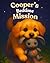 Cooper’s Bedtime Mission: A...
