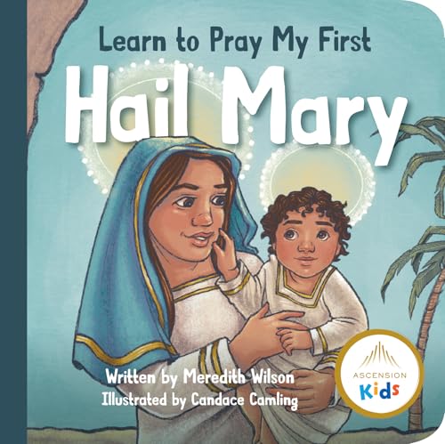 Learn to Pray: My First Hail Mary (Board Book)
