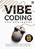 Vibe Coding for Beginners: ...