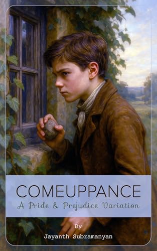 Comeuppance: A Pride and Prejudice Variation (Kindle Edition)
