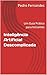 Inteligência Artificial Descomplicada by Pedro Fernandes