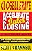 CLOSELLERATE: Accelerate Sales Closing: 17 Multiplier Moves for Bullseye Lead Generation, Faster Selling & Business Development