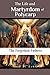 The Life and Martyrdom of Polycarp by Fr. Angelo Butler MSP