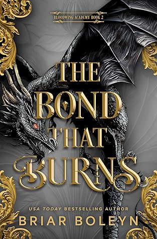 The Bond that Burns (Bloodwing Academy, #2)