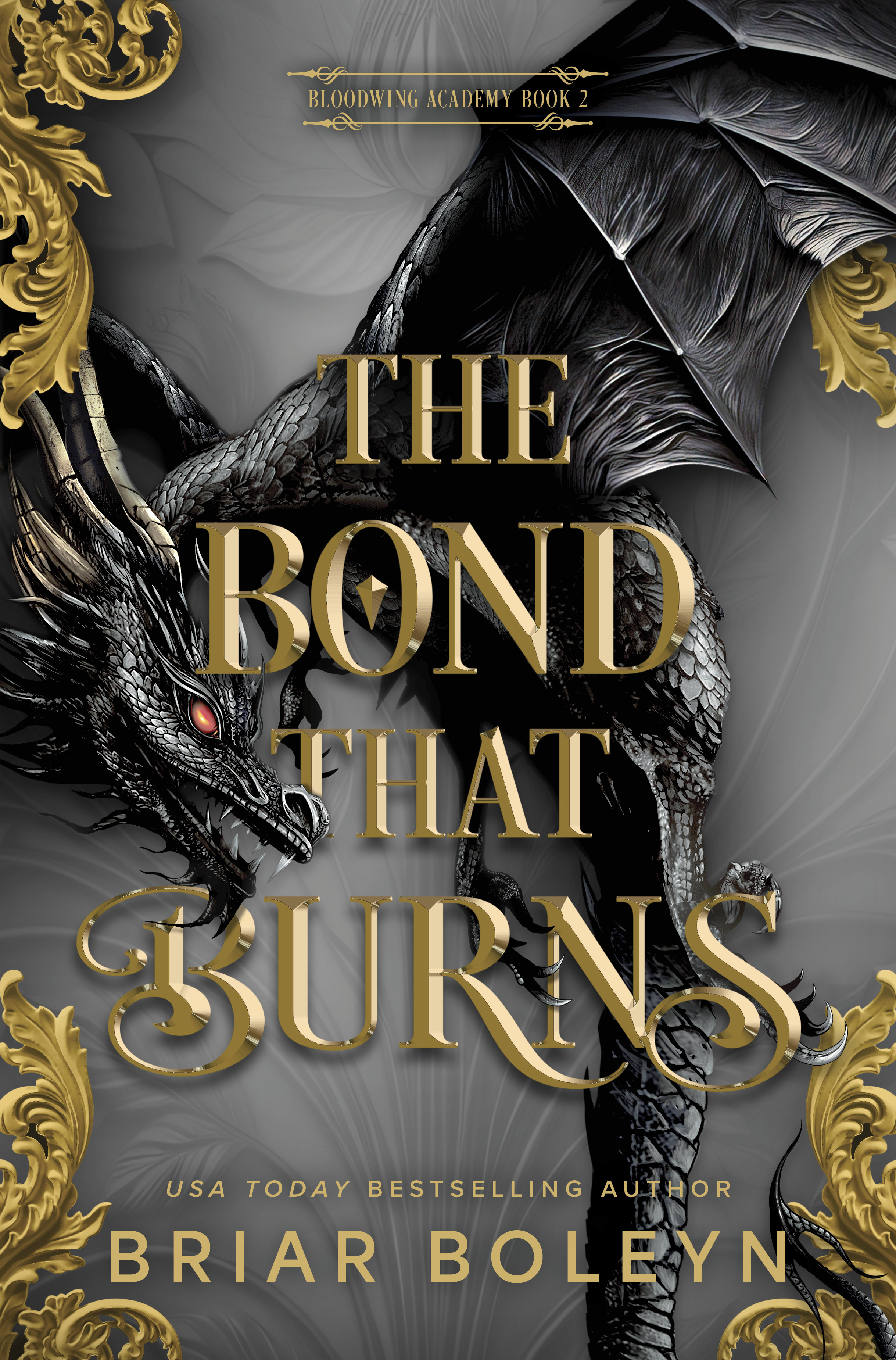 The Bond That Burns (Bloodwing Academy, #2)
