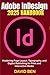 Adobe InDesign 2025 Handbook by David Ben