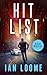 Hit List by Ian Loome