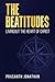 The Beatitudes: Livingout T...