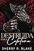 Destruida Por La Captura: Un Romance Mafioso De Secuestro De Enemigos A Amantes (Sindicato Feretti nº 4) (Spanish Edition)