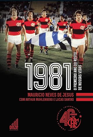 1981: O primeiro ano do resto de nossas vidas