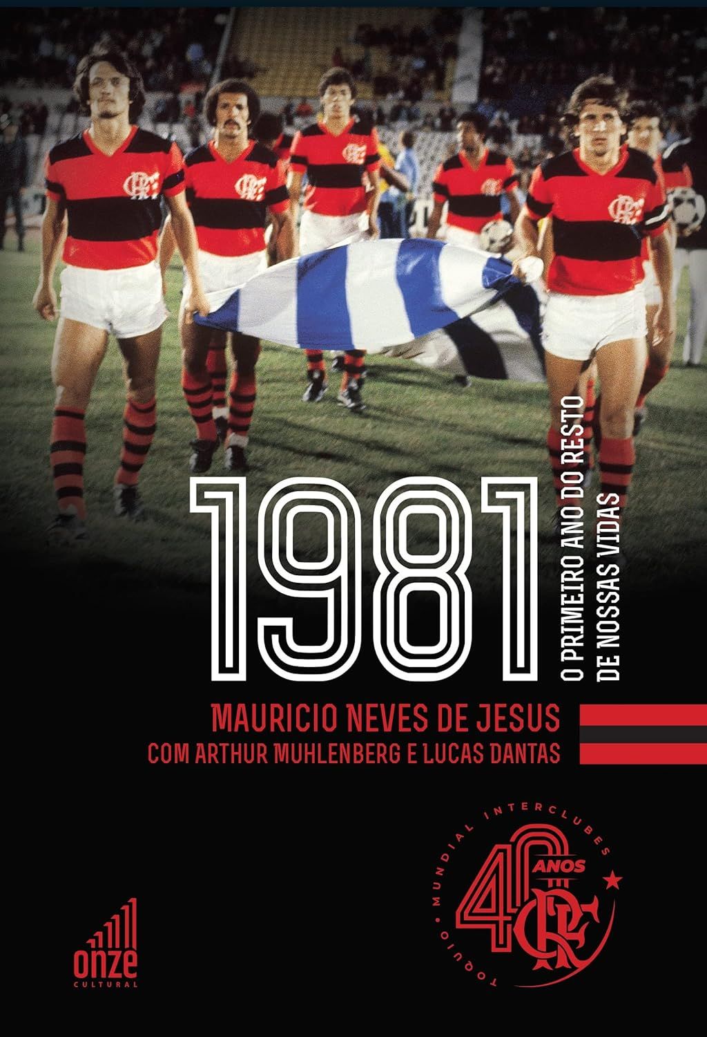 1981: O primeiro ano do resto de nossas vidas