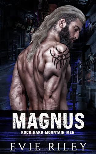 Magnus (Rock Hard Mountain Men Book 1)