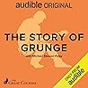 The Story of Grunge