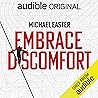 Embrace Discomfort: Lean Into Challenge to Improve Your Life