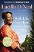 Walk Like You Have Somewhere To Go by Lucille O'Neal