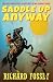 Saddle Up Anyway: The Post-...