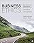 Business Ethics: Best Practices for Designing and Managing Ethical Organizations