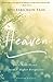 Heaven: Your Real Home...From a Higher Perspective