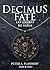 Decimus Fate : Les ombres d...