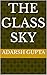 The Glass Sky