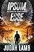 Ipsum Esse: A Christian Supernatural Thriller and Suspense Novel (The Unfallen Series (Landon Walker Thrillers) Book 8)