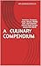 A Culinary Compendium: Amer...