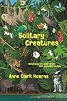 Solitary Creatures