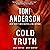 Cold Truth: Romantic Thriller (Cold Justice® - Most Wanted)