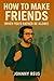 How to Make Friends
