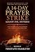 A 14-Day Prayer Strike Agai...