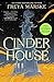 Sneak Peek for Cinder House by Freya Marske