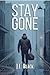 Stay Gone: A Tactical Guide...