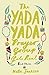 The Yada Yada Prayer Group Gets Real (Yada Yada Series Book 3)